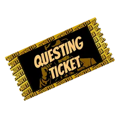 Questing Tickets.